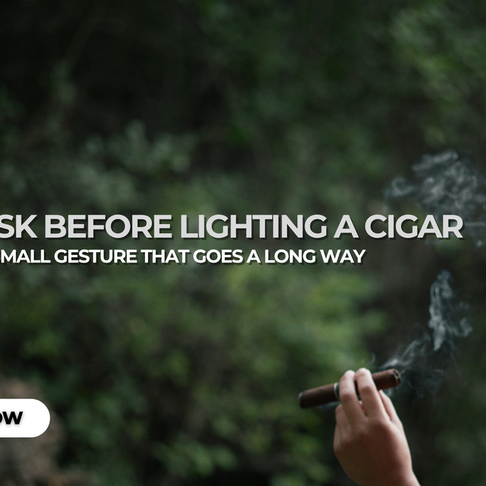 Ask Before Lighting a Cigar