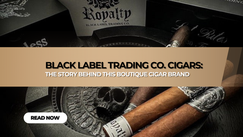 Black Label Trading Co. Cigars