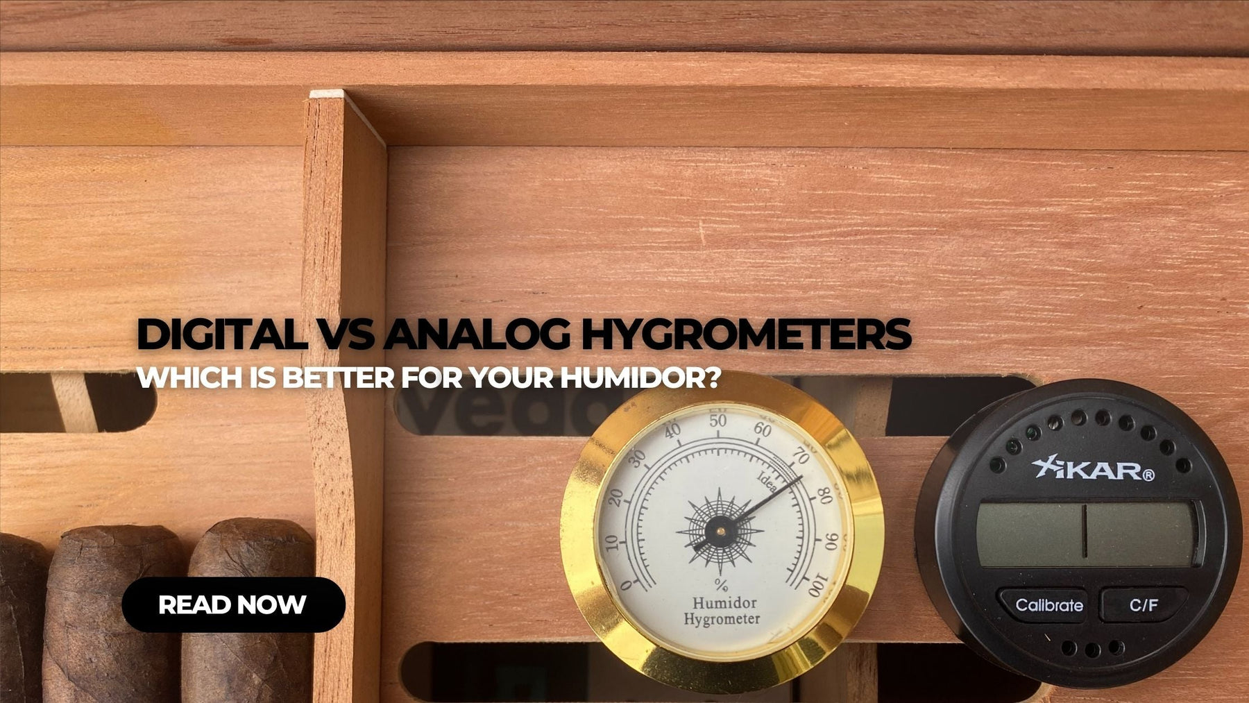 Digital vs Analog Cigar Hygrometers