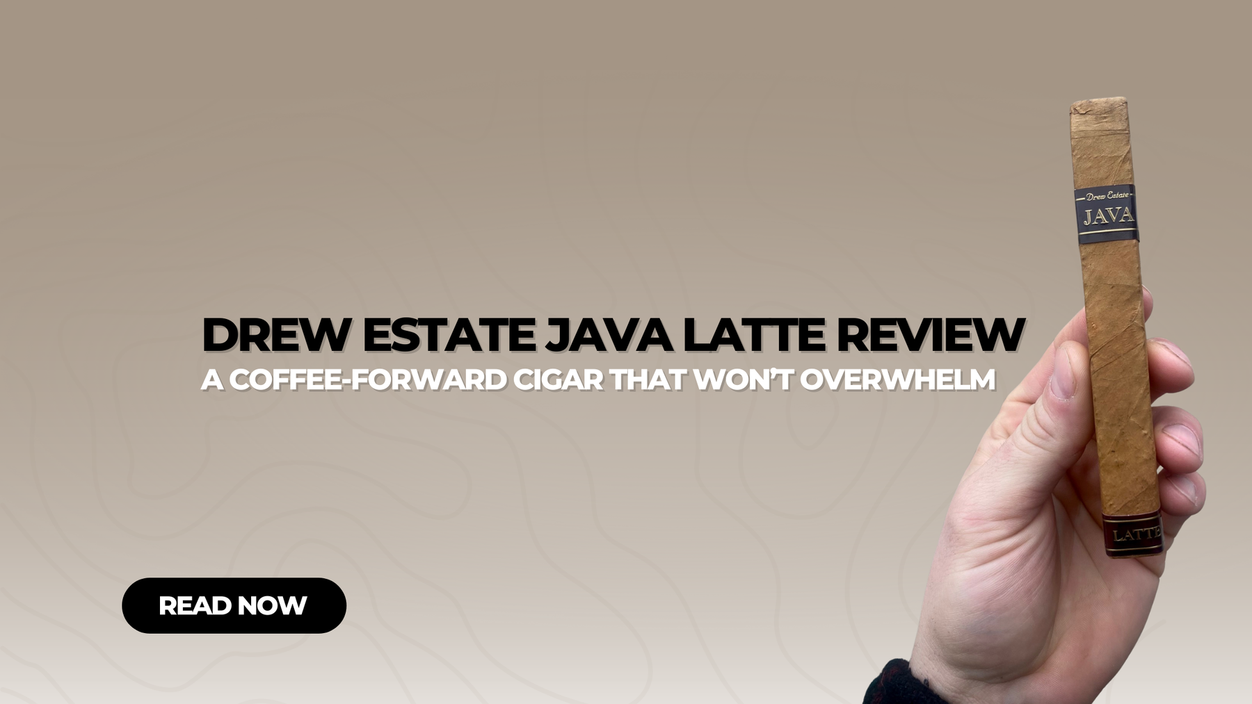 Drew Estate Java Latte Review