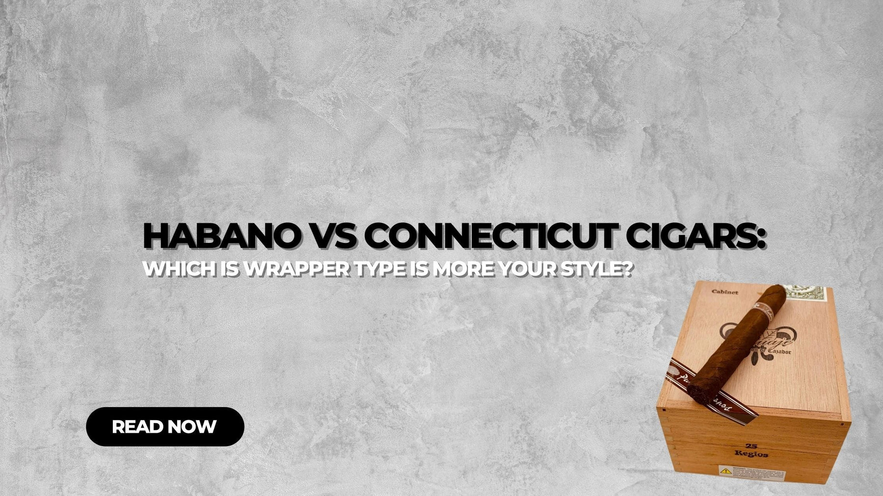 Habano vs Connecticut Broadleaf Cigars