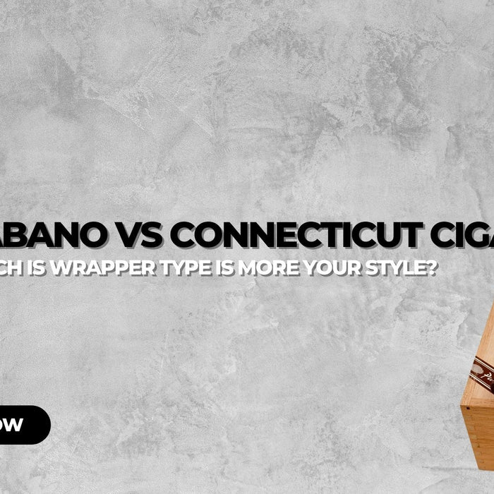 Habano vs Connecticut Broadleaf Cigars