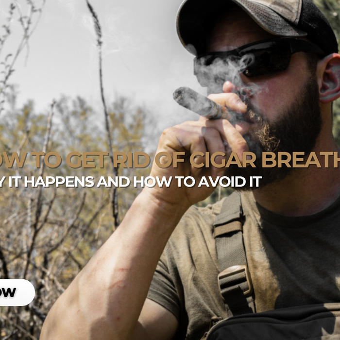 How to get rid of Cigar Breath
