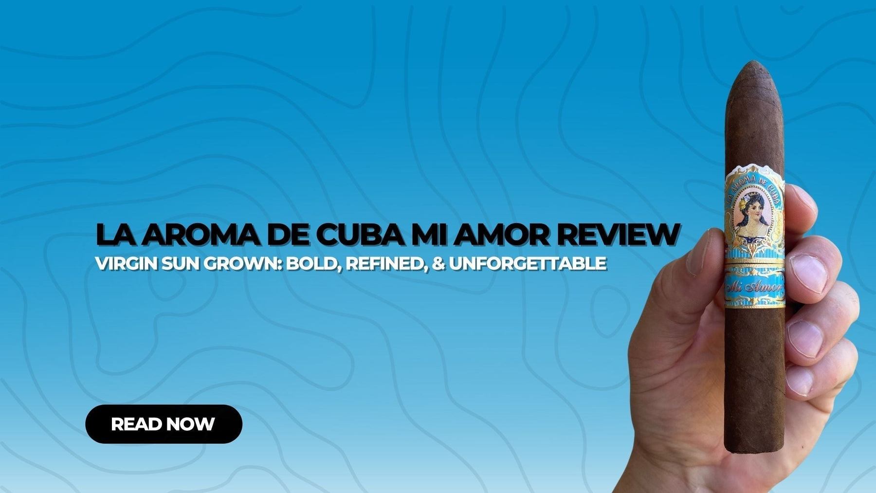 La Aroma de Cuba Mi Amor Review
