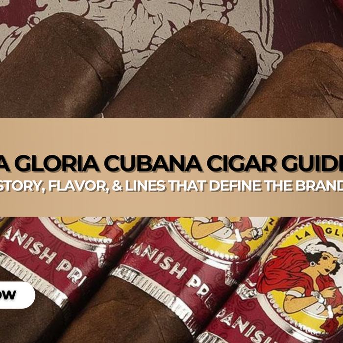 La Gloria Cubana Cigar Guide