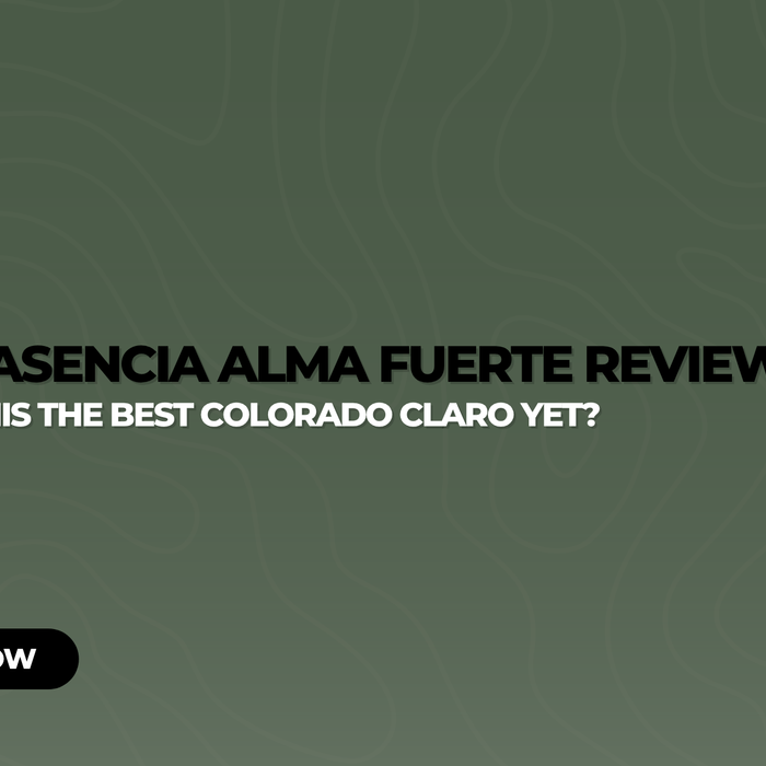 Plasencia Alma Fuerte Review