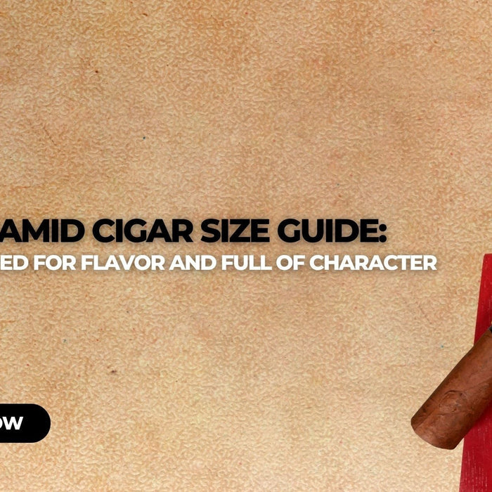 Pyramid Cigar Guide