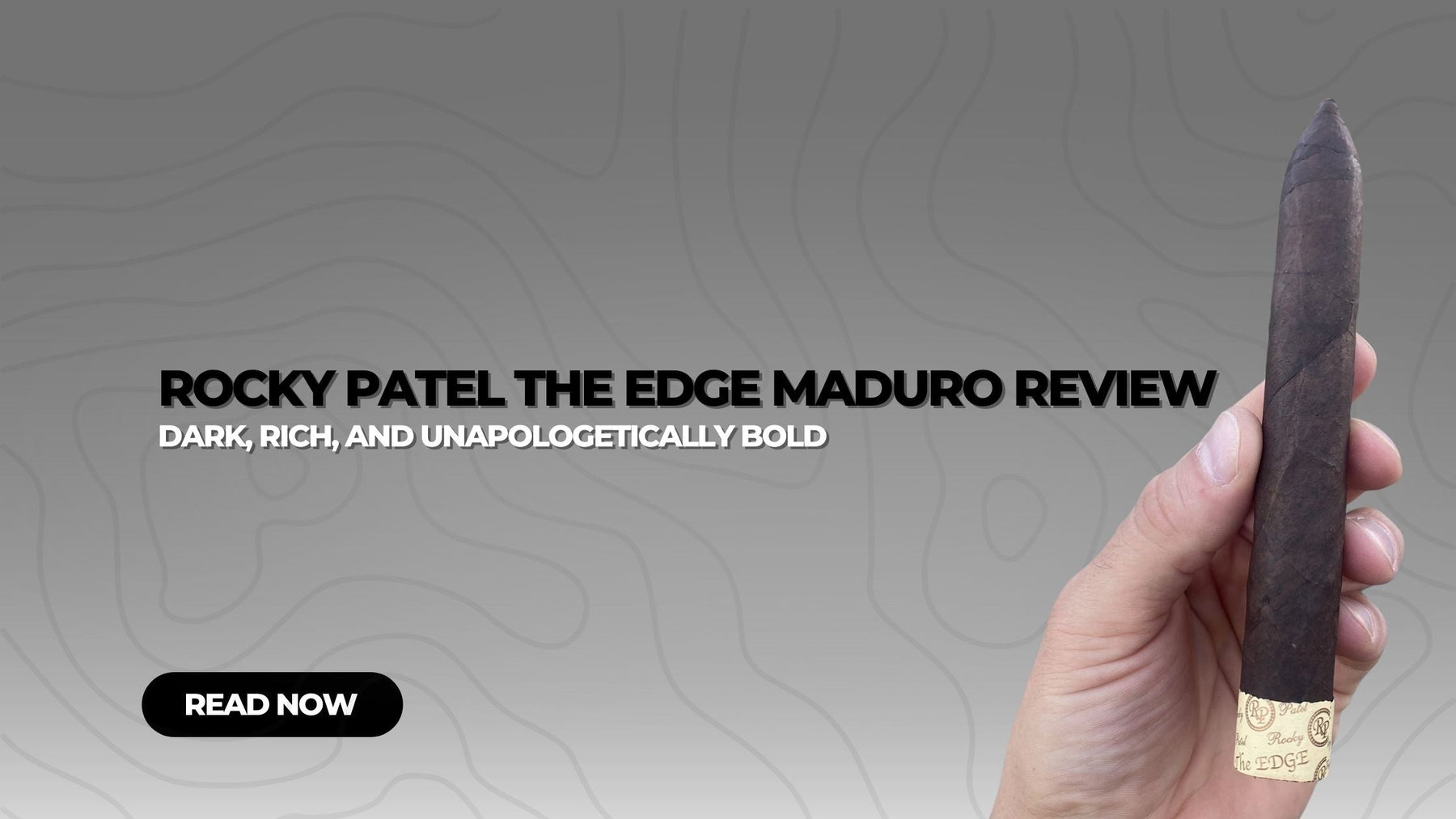 Rocky Patel The Edge Maduro Review