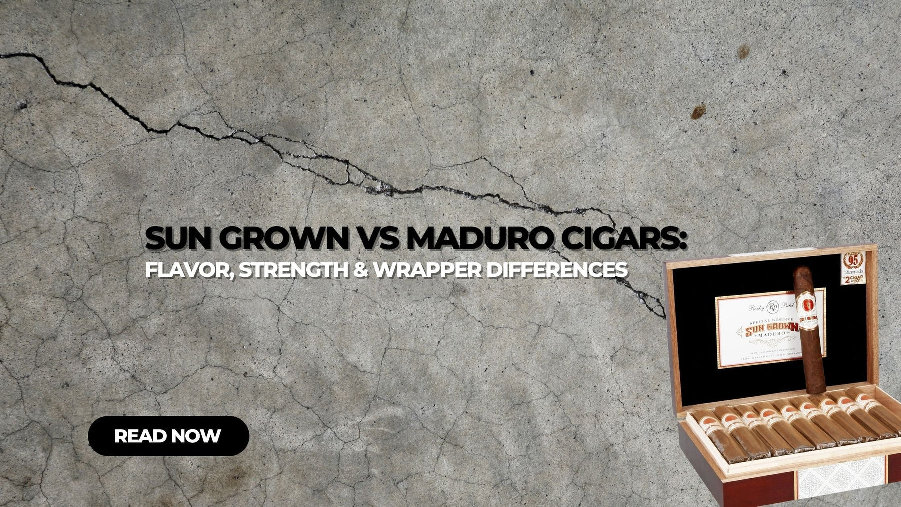Sun Grown vs Maduro Cigars