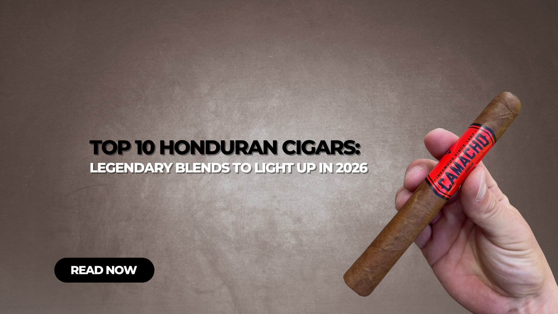 Top 10 Honduran Cigars of 2026