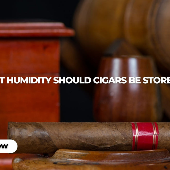 What Humidity Should Cigars Be Stored